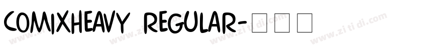 ComixHeavy Regular字体转换